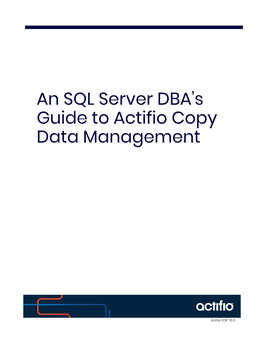 Microsoft SQL Server DBA's Guide to Actifio Copy Data Management
