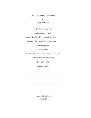 JAZZ EDUCATION in ISRAEL by LEE CAPLAN a Thesis Submitted to The