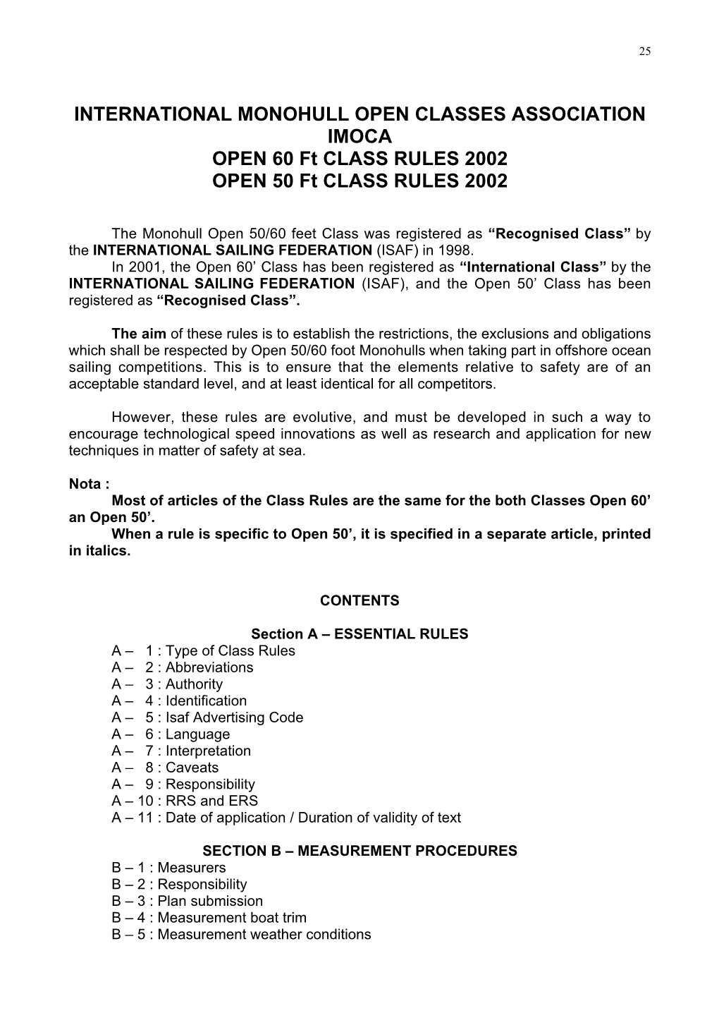 INTERNATIONAL MONOHULL OPEN CLASSES ASSOCIATION IMOCA OPEN 60 Ft CLASS RULES 2002 OPEN 50 Ft CLASS RULES 2002