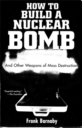 How to Build a Nuclear Bomb and Other Weapons of Mass Destruction