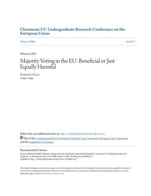 Majority Voting in the EU: Beneficial Or Just Equally Harmful Elizabeth Degori Scripps College