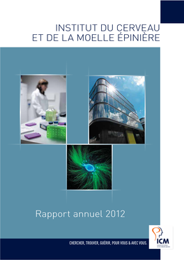 Rapport Annuel 2012 INSTITUT DU CERVEAU ET DE LA MOELLE