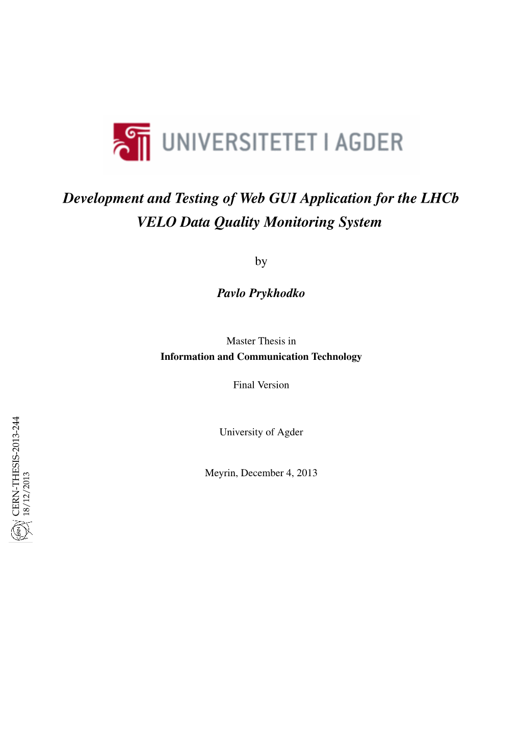 Development and Testing of Web GUI Application for the Lhcb VELO Data Quality Monitoring System