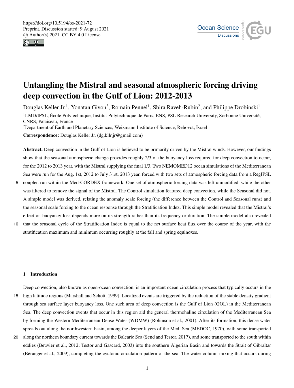 Untangling the Mistral and Seasonal Atmospheric Forcing Driving Deep