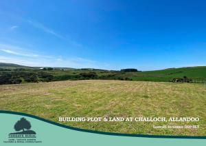 Building Plot & Land at Challoch, Allandoo