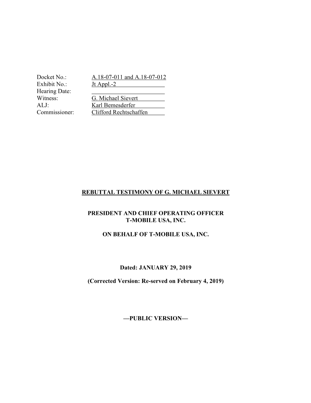 Jt Appl.-2 Hearing Date: Witness: G. Michael Sievert ALJ: Karl Bemesderfer Commissioner: Clifford Rechtschaffen