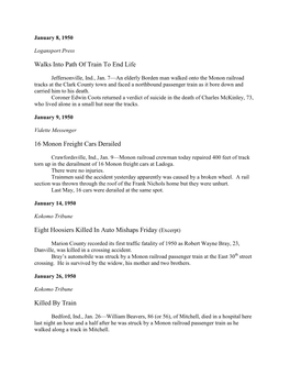 Walks Into Path of Train to End Life 16 Monon Freight Cars Derailed Eight Hoosiers Killed in Auto Mishaps Friday (Excerpt) Kille