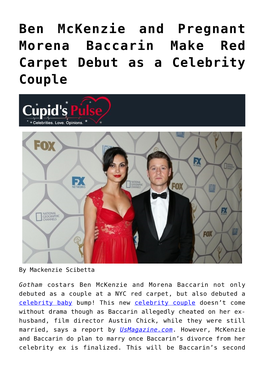 Ben Mckenzie and Pregnant Morena Baccarin Make Red Carpet Debut As a Celebrity Couple