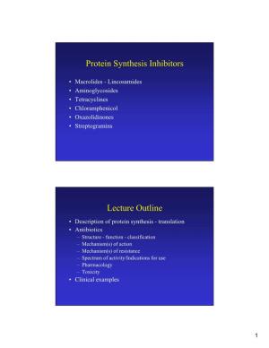 Protein Synthesis Inhibitors Lecture Outline