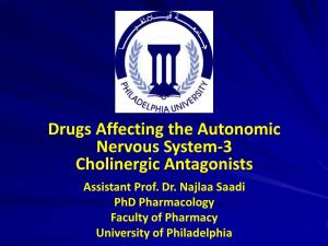 Drugs Affecting the Autonomic Nervous System-3 Cholinergic Antagonists Assistant Prof