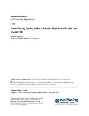 Acute Toxicity Testing Without Animals: More Scientific and Less of a Gamble