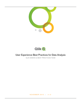 User Experience Best Practices for Data Analysis QLIK DEMOS & BEST PRACTICES TEAM
