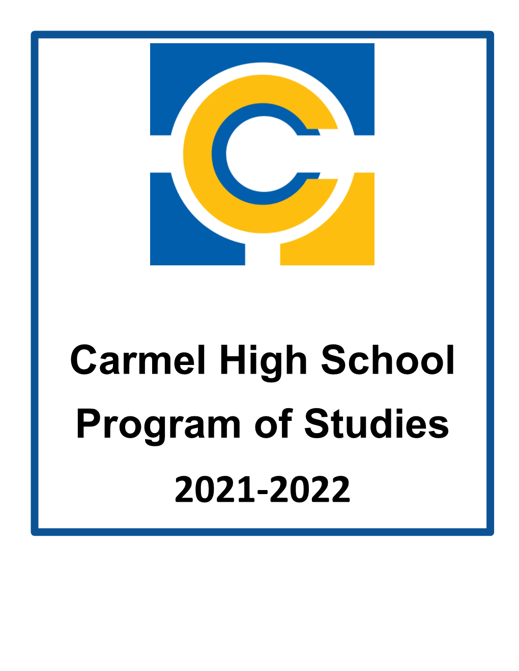 Carmel High School Program of Studies 2021-2022