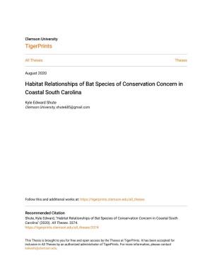 Habitat Relationships of Bat Species of Conservation Concern in Coastal South Carolina