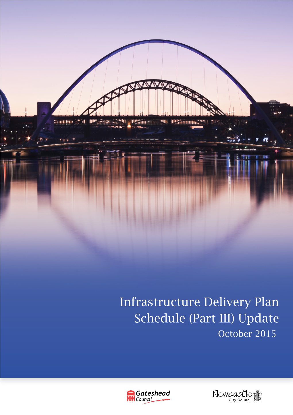 Infrastructure Delivery Plan Schedule (Part III) Update Oct-15