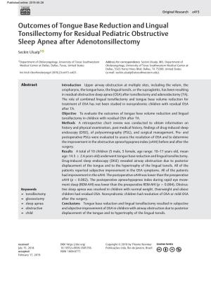 Outcomes of Tongue Base Reduction and Lingual Tonsillectomy for Residual Pediatric Obstructive Sleep Apnea After Adenotonsillectomy
