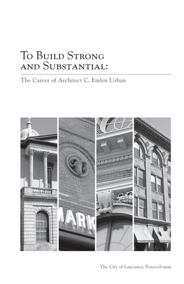 C Emlen Urban: to Build Strong and Substantial Booklet