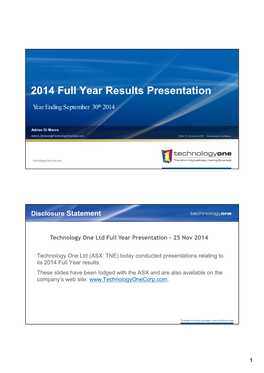 2014 Full Year Results Presentation Year Ending September 30Th 2014