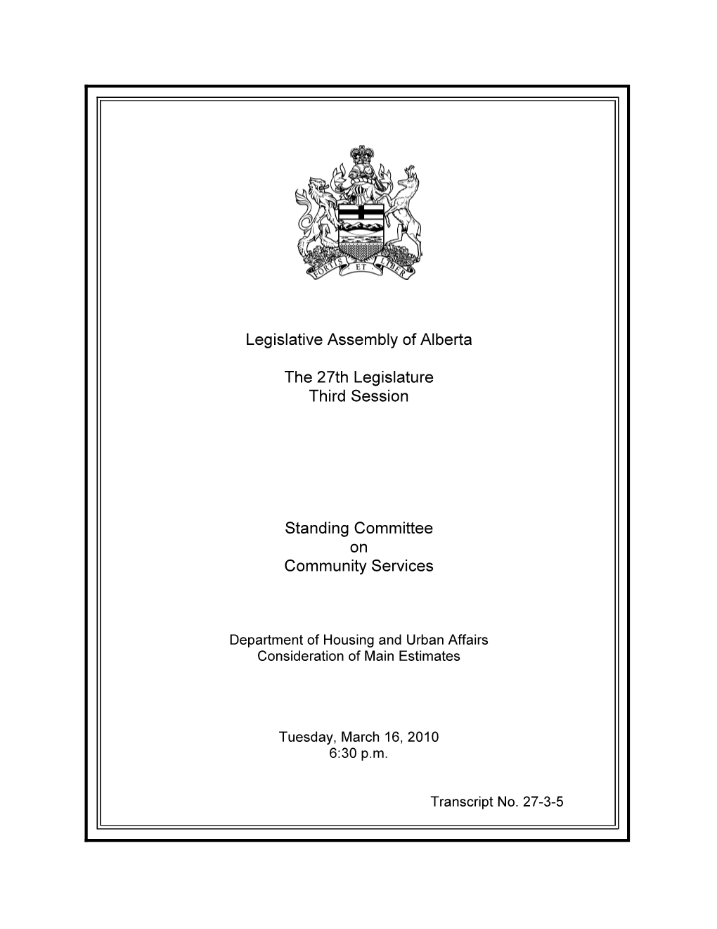 Legislative Assembly of Alberta the 27Th Legislature Third Session