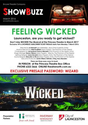 FEELING WICKED Launceston, Are You Ready to Get Wicked?