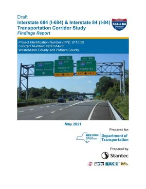 I-684) & Interstate 84 (I-84) Transportation Corridor Study Findings Report