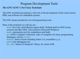 Program Development Tools the GNU (GNU’S Not Unix) Toolchain
