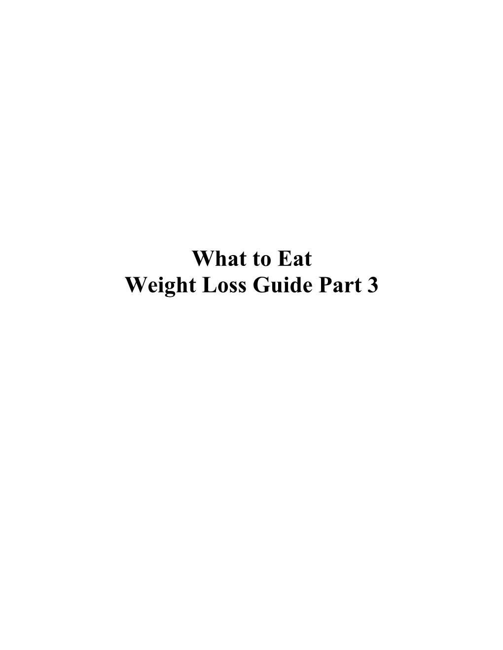 What to Eat Weight Loss Guide Part 3