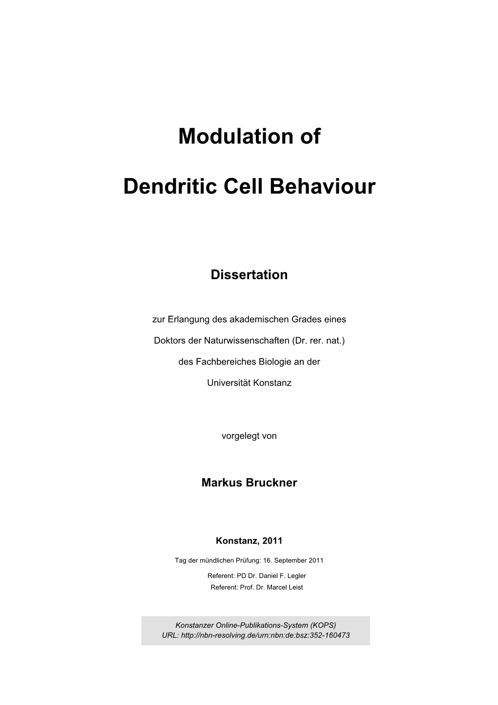 Modulation of Dendritic Cell Behaviour