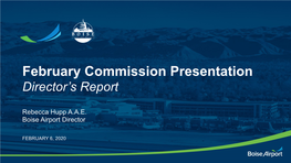 February Commission Presentation Director’S Report