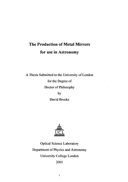 The Production of Metal Mirrors for Use in Astronomy