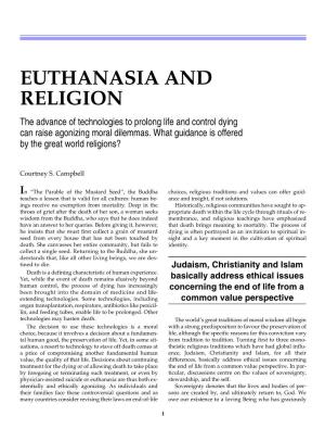 EUTHANASIA and RELIGION the Advance of Technologies to Prolong Life and Control Dying Can Raise Agonizing Moral Dilemmas