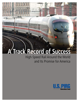 A Track Record of Success: High-Speed Rail Around the World and Its Promise for America