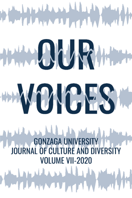 Our Voices Is a Publication of the Gonzaga University Student Media Board