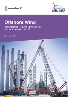 Offshore Wind Regenerating Regions - Investment and Innovation in the UK