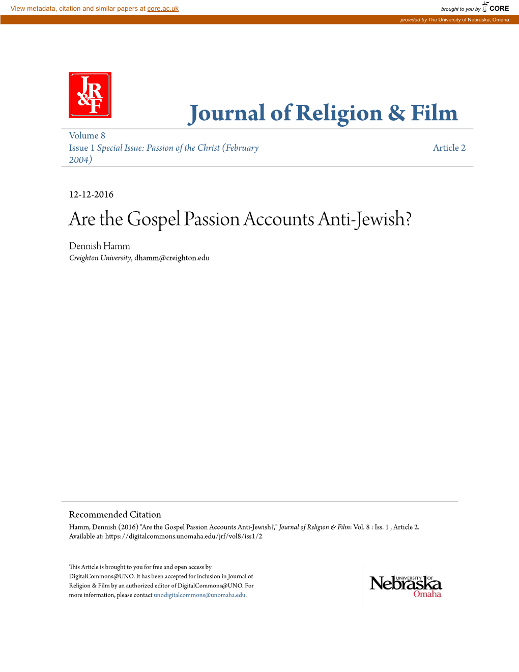 Are the Gospel Passion Accounts Anti-Jewish? Dennish Hamm Creighton University, Dhamm@Creighton.Edu