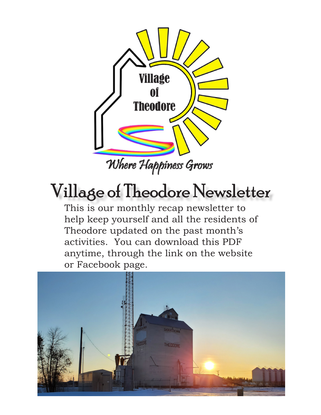 Village of Theodore Newsletter This Is Our Monthly Recap Newsletter to Help Keep Yourself and All the Residents of Theodore Updated on the Past Month’S Activities
