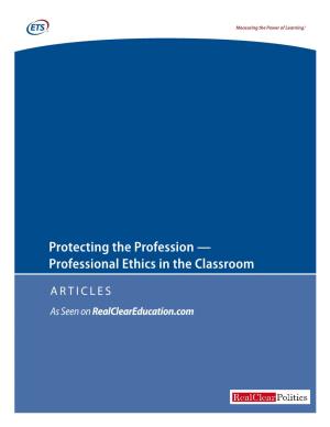 Protecting the Profession — Professional Ethics in the Classroom