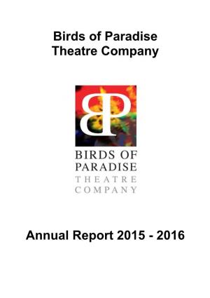 Birds of Paradise Theatre Company Annual Report 2015