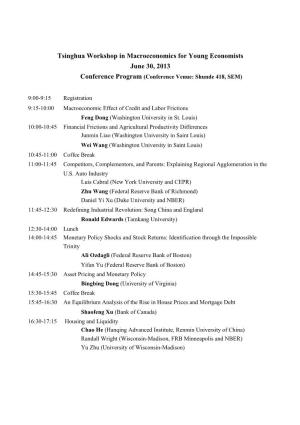 Tsinghua Workshop in Macroeconomics for Young Economists June 30, 2013 Conference Program (Conference Venue: Shunde 418, SEM)