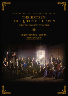 The Sixteen: the Queen of Heaven Harry Christophers, Conductor
