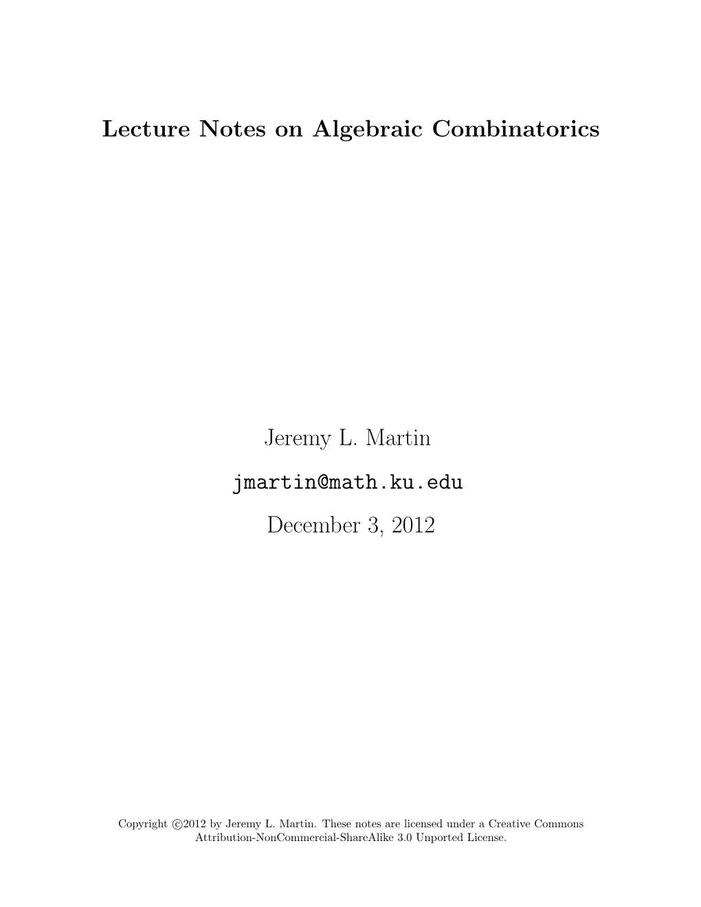 Lecture Notes on Algebraic Combinatorics Jeremy L. Martin