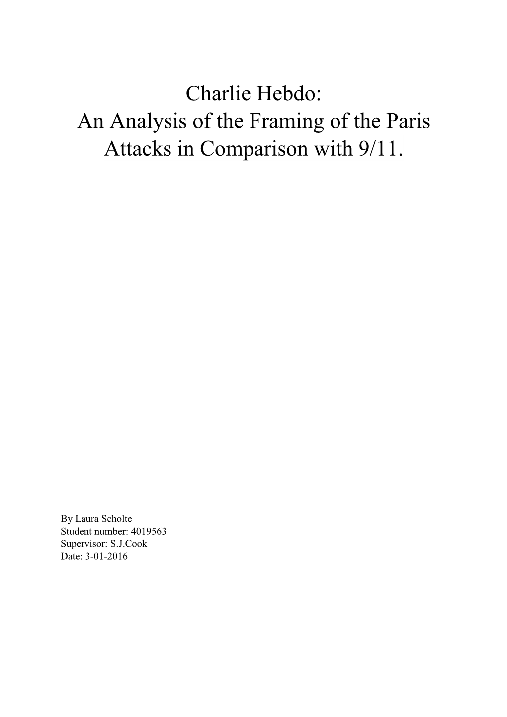 Charlie Hebdo: an Analysis of the Framing of the Paris Attacks in Comparison with 9/11