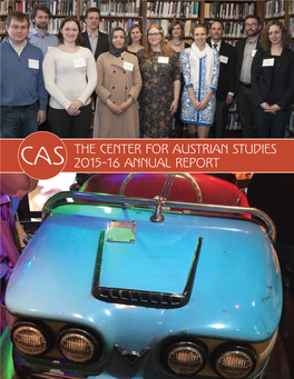 Cas the Center for Austrian Studies 2015-16 Annual Report