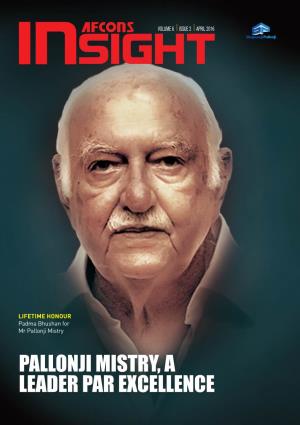 PALLONJI MISTRY, a LEADER PAR EXCELLENCE Padma Bhushan for Mr Pallonji Mistry