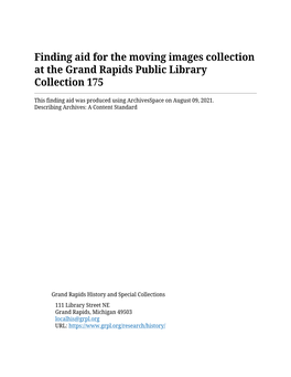 Finding Aid for the Moving Images Collection at the Grand Rapids Public Library Collection 175