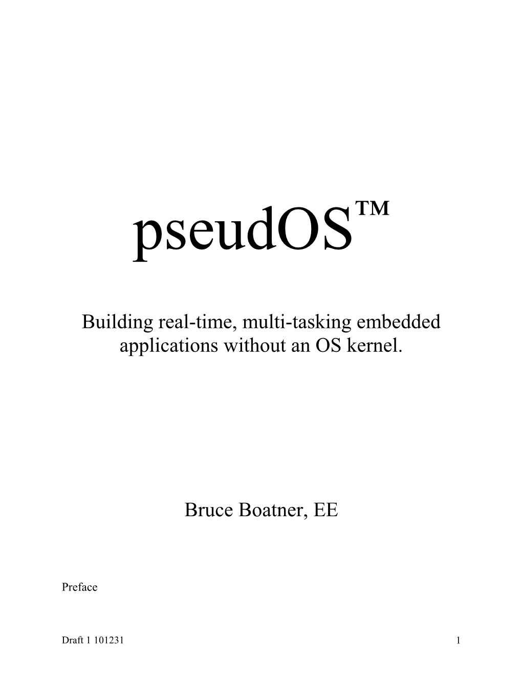 Building Real-Time, Multi-Tasking Embedded Applications Without an OS Kernel