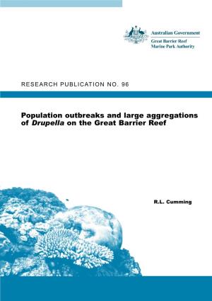 Population Outbreaks and Large Aggregations of Drupella on the Great Barrier Reef