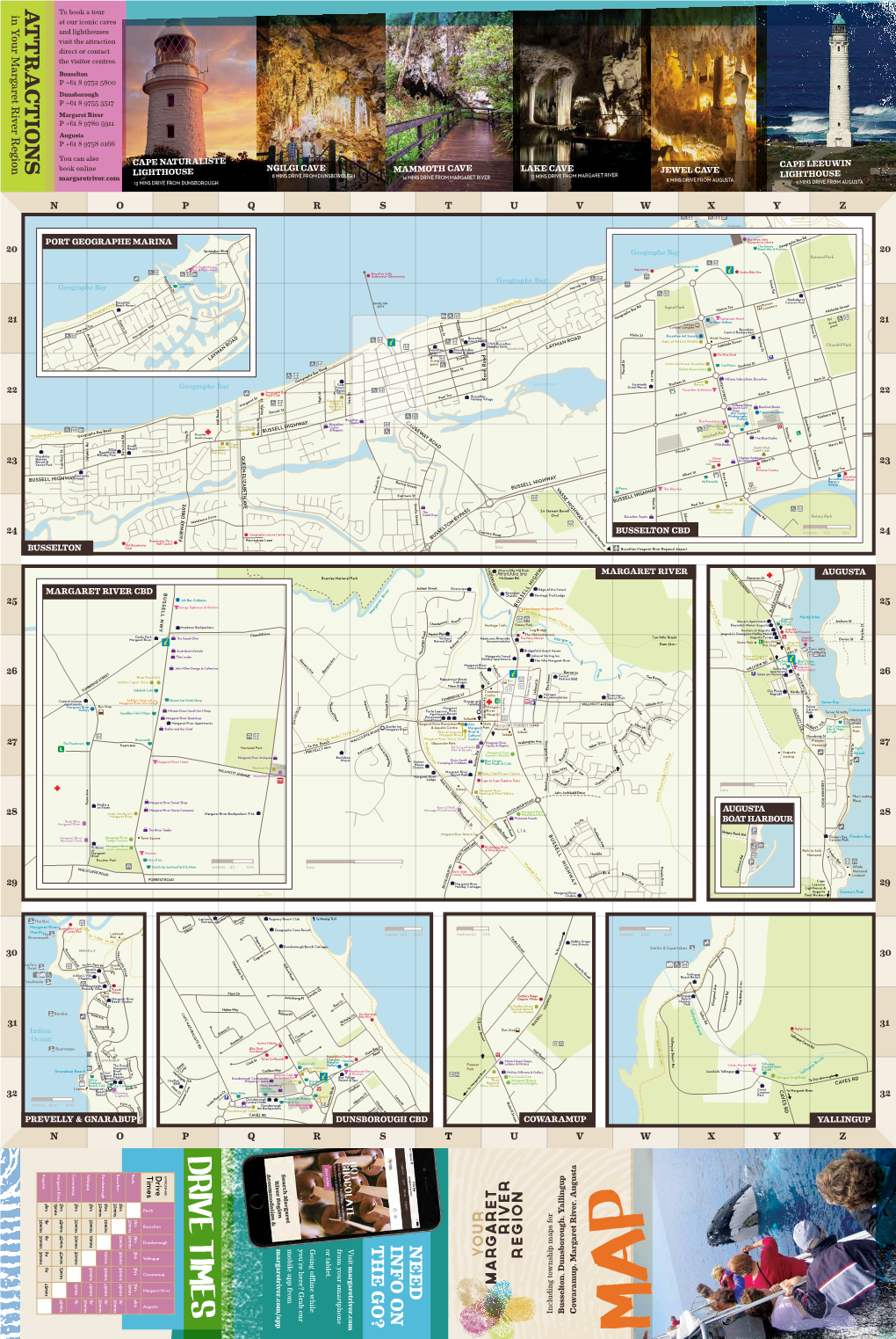 DRIVE TIMES Augusta Margaret River Cowaramup Yallingup Dunsborough Busselton Perth Times Drive APPROXIMATE