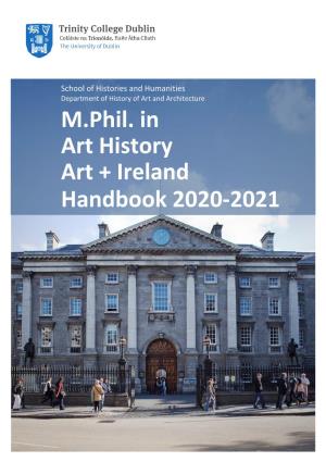 M.Phil. in Art History Art + Ireland Handbook 2020-2021