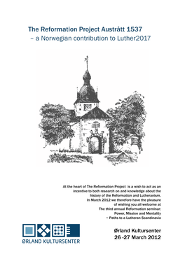 The Reformation Project Austrått 1537 – a Norwegian Contribution to Luther2017